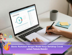 Bisnis Rumahan dengan Model Kerja Bertahap Cocok untuk Pemula Mandiri