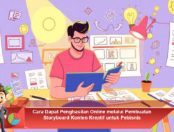 Cara Dapat Penghasilan Online melalui Pembuatan Storyboard Konten Kreatif untuk Pebisnis