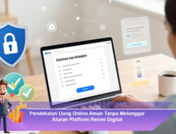 Pendekatan Uang Online Aman Tanpa Melanggar Aturan Platform Resmi Digital