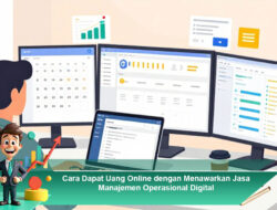 Cara Dapat Uang Online dengan Menawarkan Jasa Manajemen Operasional Digital