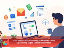 Cara Dapat Uang Online dengan Menjadi Asisten Operasional Digital untuk Bisnis Online