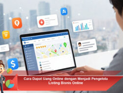 Cara Dapat Uang Online dengan Menjadi Pengelola Listing Bisnis Online