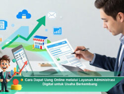 Cara Dapat Uang Online melalui Layanan Administrasi Digital untuk Usaha Berkembang