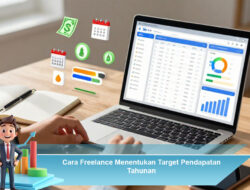 Cara Freelance Menentukan Target Pendapatan Tahunan