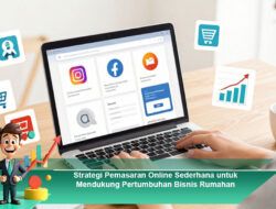 Strategi Pemasaran Online Sederhana untuk Mendukung Pertumbuhan Bisnis Rumahan