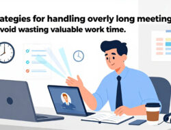 Strategi Menghadapi Rapat Yang Terlalu Lama Agar Tidak Membuang Waktu Kerja Berharga
